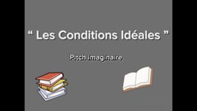Vidéo pitch imaginaire Les conditions idéales - Rande et Christelle 2D