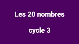 mathémagique  les 20 nombres cycle 3