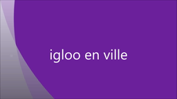 Igloo en ville