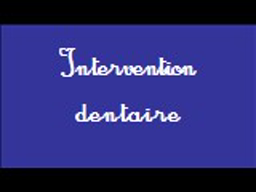 Intervention dentaire