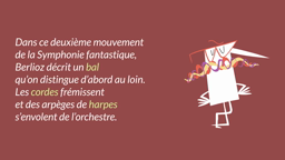 La Symphonie fantastique de Berlioz (extrait)