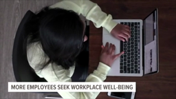 More employees seek workplace well-being