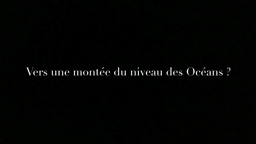 Vers une montée du niveau des Océans?