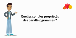 Propriétés des parallélogrammes