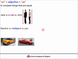 Les comparaisons : AS + ADJECTIF + AS.