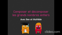 Composer et décomposer les grands nombres entiers