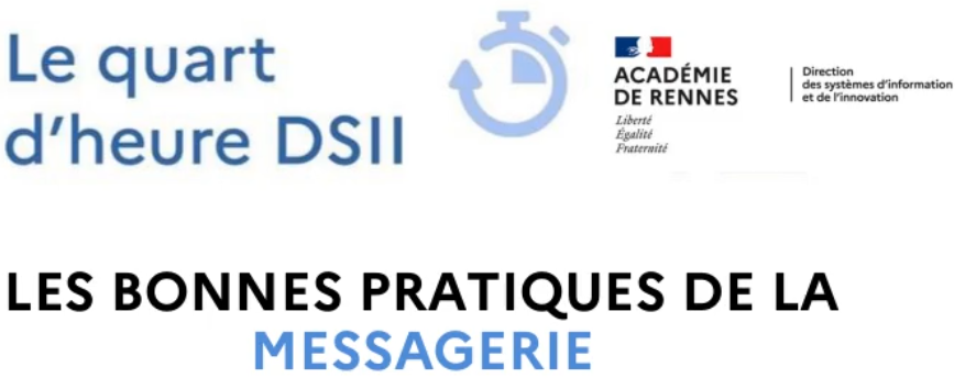 Les bonnes pratiques de la messagerie [1/4 d'heure DSII]