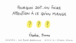 pourquoi doit-on faire attention à ce que l'on mange?