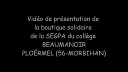 Présentation de la boutique solidaire - Collège Beaumanoir à Ploërmel