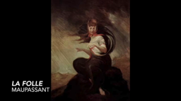 La Folle - Maupassant