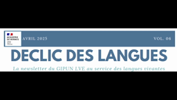 Déclic des langues 6 - Avril 2025 (Podcast)