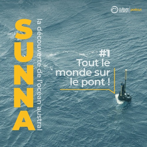 SUNNA #1 - Tout le monde sur le pont !