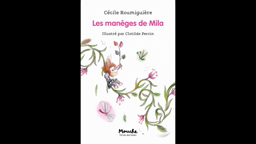 Les manèges deMila - épisode 7