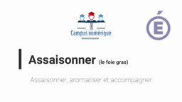 Assaisonner un foie gras - Tutoriel
