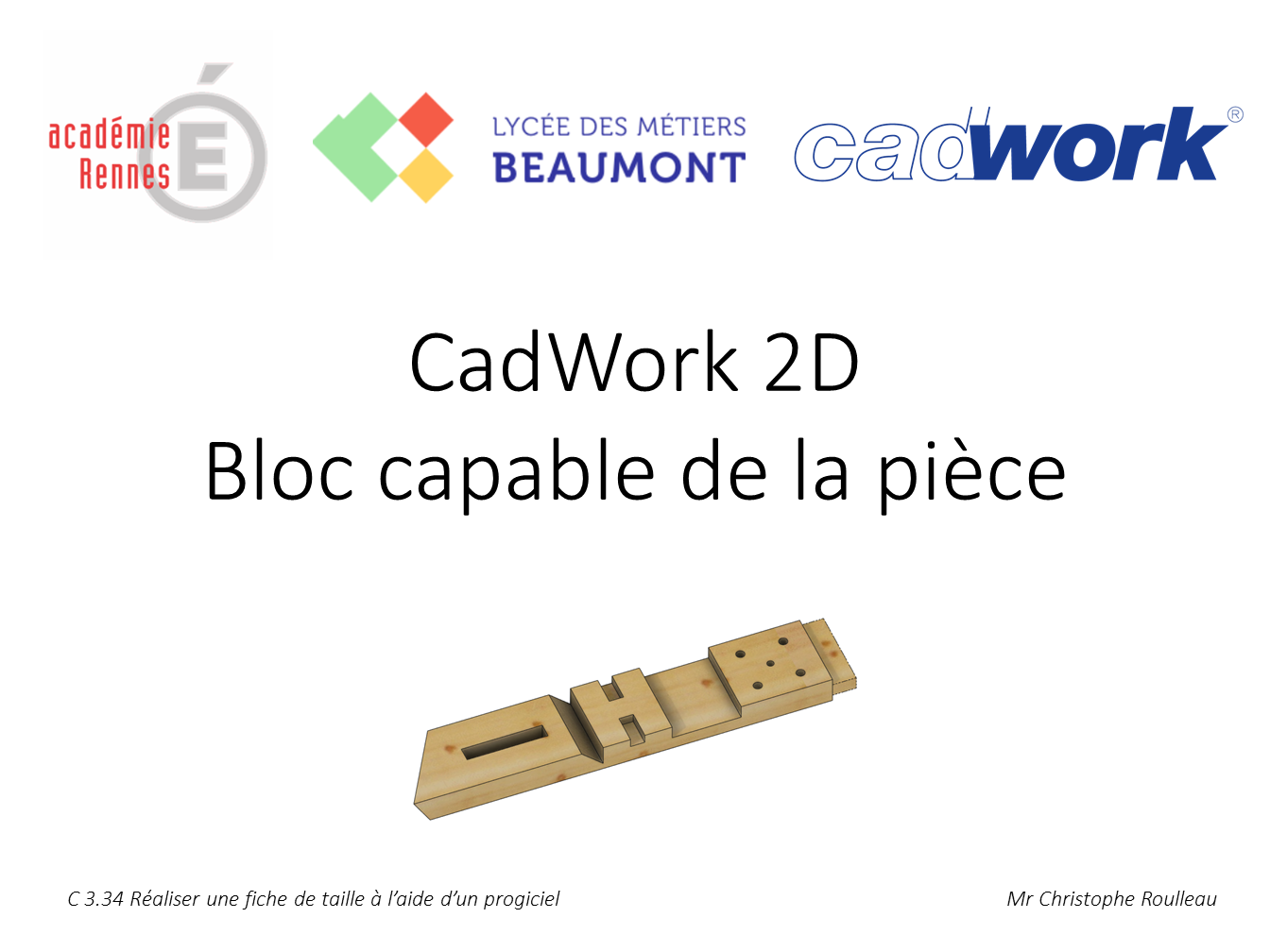 Cadwork Fiche de Taille 4 Bloc capable