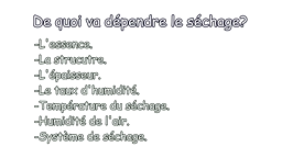Vidéo 2 Le séchage du bois