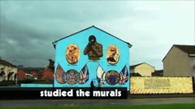 Murals in Northern Ireland, Video 2 