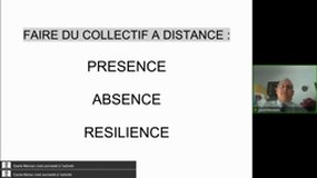 Faire collectif à distance : présence - absence - résilience
