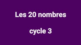 mathémagique  les 20 nombres cycle 3