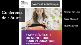 États généraux du numérique - Synthèse académique - Rectorat de Rennes - 15 octobre 2020 - conférence de clôture