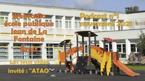Podcast n°1 - ATAO, caster de jeux vidéo - Webradio de l'école publique Jean de La Fontaine