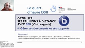 Quart d'heure DSII - Optimiser ses réunions à distance avec Visio-agents : gérer ses documents et supports