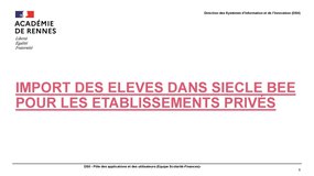 Webinaire - Import des élèves dans SIECLE-BEE