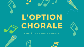 Présentation de l'option chorale 2022 2023 - Collège Camille Guérin