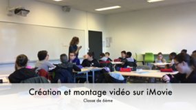 Séquence de cours d'anglais - réalisation et montage de mini-vidéos
