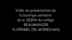 Présentation de la boutique solidaire - Collège Beaumanoir à Ploërmel