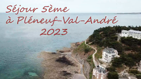 Séjour 2023 des 5èmes à Pléneuf-Val-André  