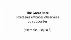 Stratégies observées ou supposées pour le jeu The great race