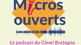 Micros Ouverts - le podcast du Clemi Bretagne - Juin 2022 (spécial 22)