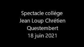 Spectacle fin d'année Collège Jean Loup Chrétien