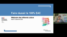 Webinaire Référents Culture - 15 décembre - Ouverture et présentation du 100% EAC
